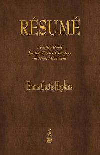 Cover image for Resume: Practice Book for the Twelve Chapters in High Mysticism