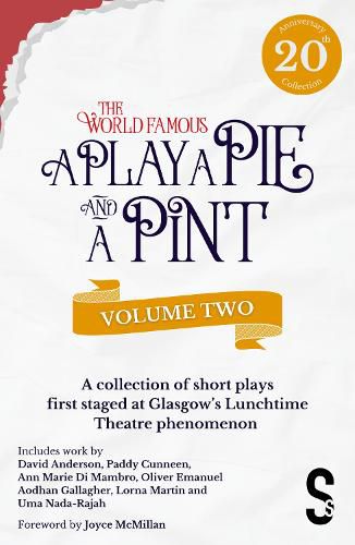 A Play, A Pie and A Pint: Volume Two - Rose; Fleeto; One Day In Spring; Tir na nOg; Storytelling; The Great Replacement; Write-Off; Rachel's Cousins