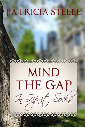 Cover image for Mind the Gap in Zip-It Socks