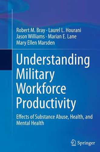 Understanding Military Workforce Productivity: Effects of Substance Abuse, Health, and Mental Health