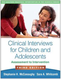 Cover image for Clinical Interviews for Children and Adolescents: Assessment to Intervention