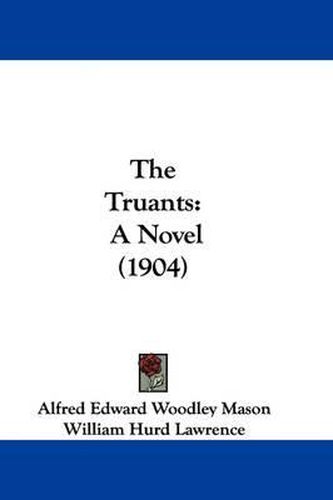 Cover image for The Truants: A Novel (1904)
