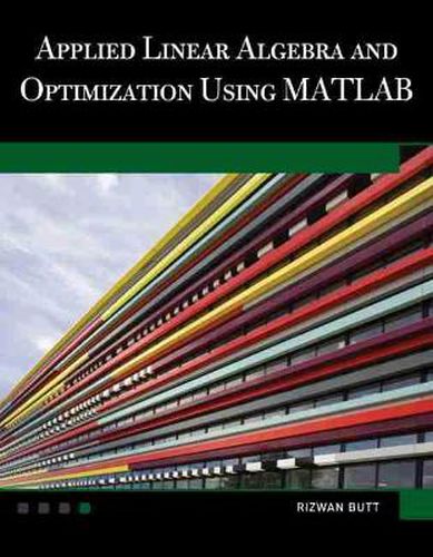 Cover image for Applied Linear Algebra and Optimization Using MATLAB