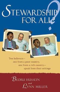 Cover image for Stewardship for All?: Two Believers--One From A Poor Country, One From A Rich Country- Speak From Thei