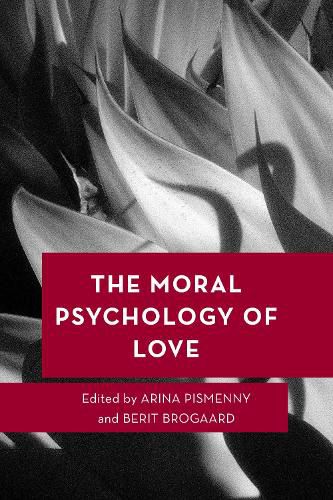 Cover image for The Moral Psychology of Love