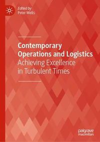 Cover image for Contemporary Operations and Logistics: Achieving Excellence in Turbulent Times