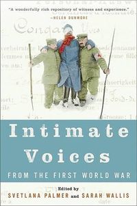 Cover image for Intimate Voices from the First World War