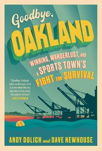 Cover image for Goodbye, Oakland