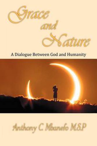 Cover image for Grace and Nature: A Dialogue Between God and Humanity