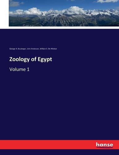 Zoology of Egypt: Volume 1