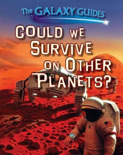 Cover image for Could We Survive on Other Planets?