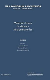 Cover image for Materials Issues in Vacuum Microelectronics: Volume 509