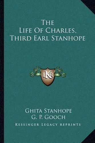 The Life of Charles, Third Earl Stanhope