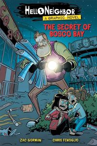 Cover image for The Secret of Bosco Bay: An Afk Book (Hello Neighbor: Graphic Novel #1): Volume 1