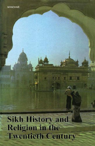 Cover image for Sikh History and Religion in the Twentieth Century