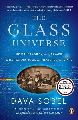 Cover image for The Glass Universe: How the Ladies of the Harvard Observatory Took the Measure of the Stars