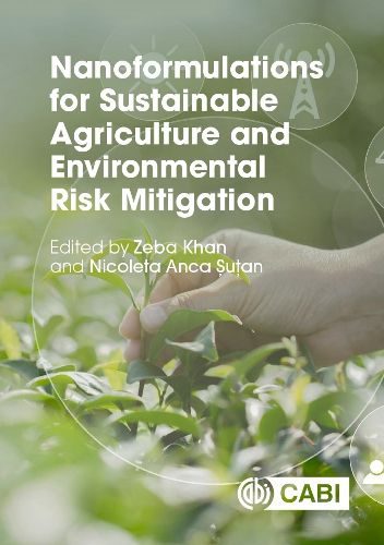 Cover image for Nanoformulations for Sustainable Agriculture and Environmental Risk Mitigation