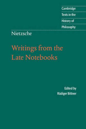 Cover image for Nietzsche: Writings from the Late Notebooks