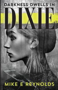 Cover image for Darkness Dwells in Dixie