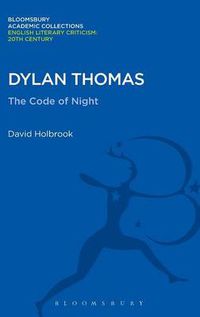 Cover image for Dylan Thomas: The Code of Night