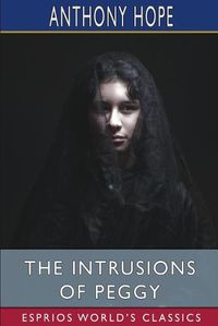 Cover image for The Intrusions of Peggy (Esprios Classics)