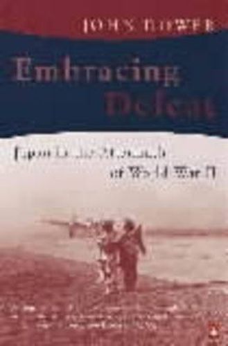 Cover image for Embracing Defeat: Japan in the Aftermath of World War II