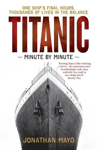 Titanic: Minute by Minute