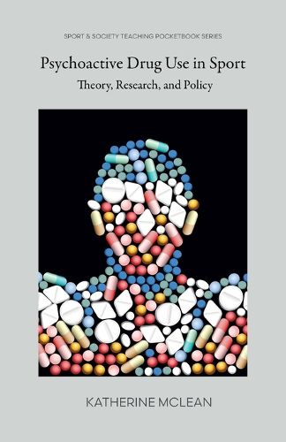 Cover image for Psychoactive Drug Use in Sport