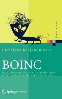 Cover image for Boinc: Hochleistungsrechnen Mit Berkeley Open Infrastructure for Network Computing