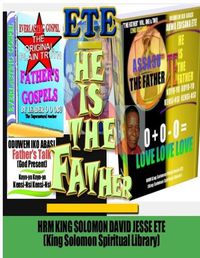 Cover image for HE IS THE FATHER (Volume. One and Two)