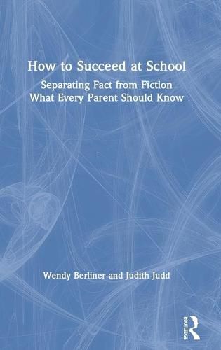 Cover image for How to Succeed at School: Separating Fact from Fiction