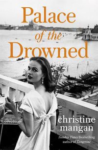 Cover image for Palace of the Drowned: by the author of the Waterstones Book of the Month, Tangerine