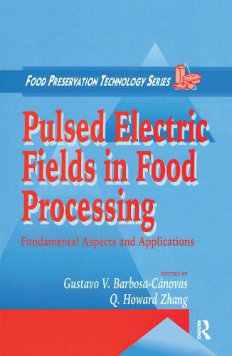 Cover image for Pulsed Electric Fields in Food Processing: Fundamental  Aspects and Applications