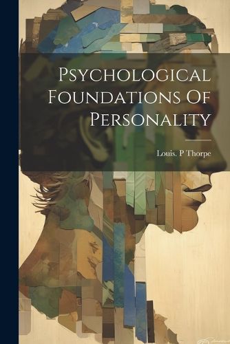 Cover image for Psychological Foundations Of Personality