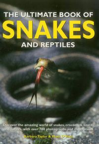 Cover image for Ultimate Book of Snakes and Reptiles