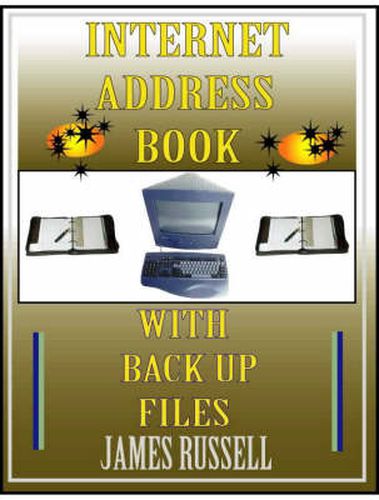 Cover image for Internet Address Book: With Computer Back Up Files