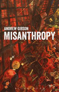 Cover image for Misanthropy: The Critique of Humanity