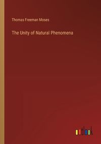 Cover image for The Unity of Natural Phenomena