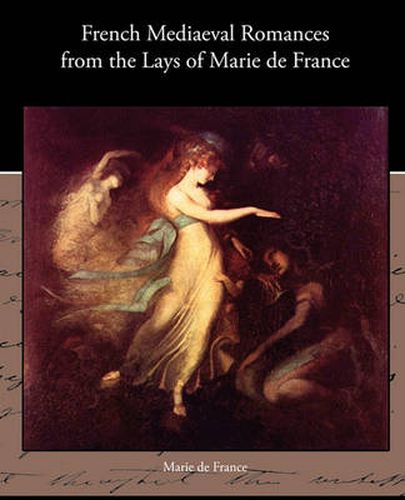 Cover image for French Mediaeval Romances from the Lays of Marie de France