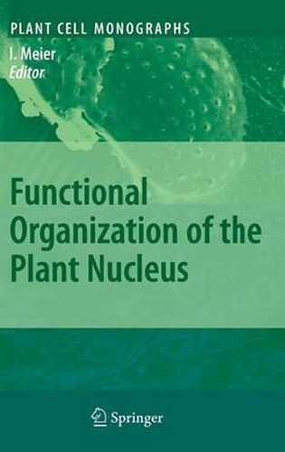 Cover image for Functional Organization of the Plant Nucleus