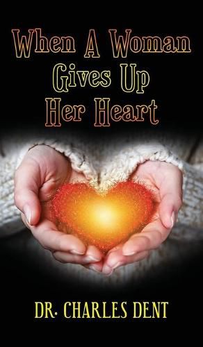 Cover image for When A Woman Gives Up Her Heart