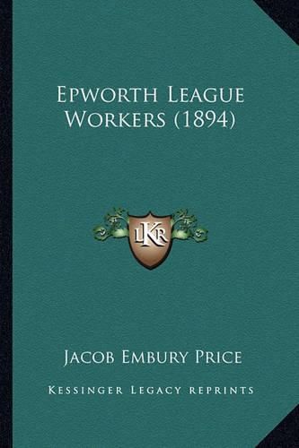 Epworth League Workers (1894)