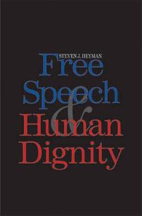 Cover image for Free Speech and Human Dignity