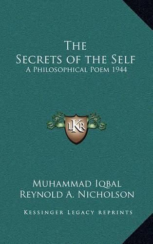 The Secrets of the Self: A Philosophical Poem 1944