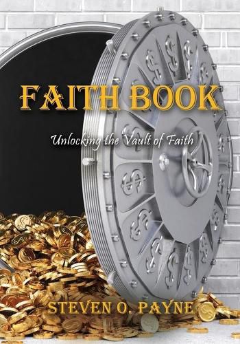 Cover image for Faith Book: Bible answers to unlock the vault of faith