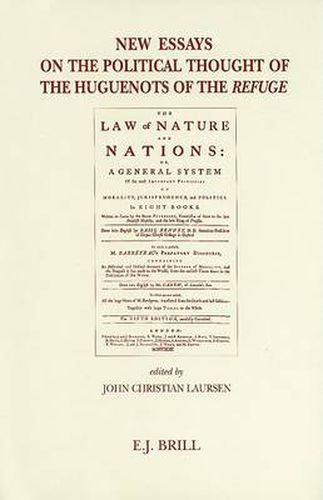 Cover image for New Essays on the Political Thought of the Huguenots of the Refuge