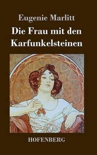 Cover image for Die Frau mit den Karfunkelsteinen