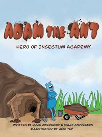 Cover image for Adam the Ant: Hero of Insectum Academy