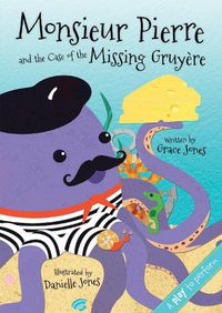 Cover image for Monsieur Pierre and the Case of the Missing Gruyere