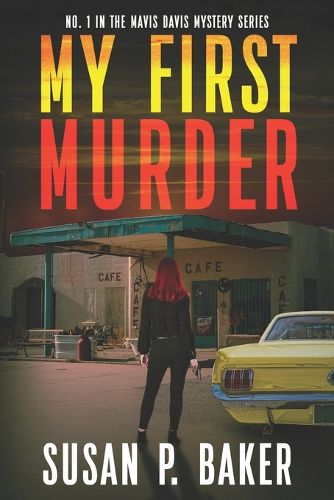 Cover image for My First Murder: Mavis Davis Mystery No. 1